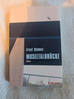 Ernst Heimes - Moseltalbrücke (Roman) und Köln - Porz Vorschau