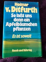 Hoimar v. Ditfurth so laßt uns denn ein Apfelbäumchen pflanzen Niedersachsen - Bienenbüttel Vorschau