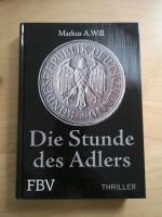 Die Stunde des Adlers - Markus A. Will Hessen - Battenberg Vorschau