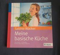 Trias Meine basische Küche Sabine Wacker Hessen - Kassel Vorschau