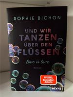 Sophie Bichon | und wir tanzen über den Flüssen | Romance Sachsen-Anhalt - Aschersleben Vorschau