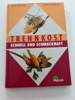 "Trennkost - schnell und schmackhaft"  Midena Verlag Nordrhein-Westfalen - Ahaus Vorschau