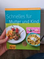 GU Schnelles für Mutter und Kind Kochbuch Bayern - Altdorf bei Nürnberg Vorschau