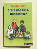 Greta und Eule, Hundesitter von Cornelia Funke Baden-Württemberg - Kirchheim unter Teck Vorschau