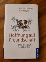 Hoffnung auf Freundschaft  Michael Grewe Inez Meyer Baden-Württemberg - Uhingen Vorschau