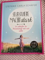 Selbstliebe macht stark ❤️ Stefanie Carla Schäfer Bayern - Ingolstadt Vorschau