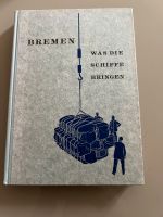 Bremen was die Schiffe bringen Niedersachsen - Lilienthal Vorschau