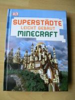 MINECRAFT SUPERSTÄDTE LEICHT GEBAUT Buch wie neu Düsseldorf - Wersten Vorschau