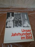 Unser Jahrhundert im Bild 1964 Bertelsmann Verlag Baden-Württemberg - Laichingen Vorschau