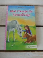 Jana Frey Neue Freunde für Schneeflocke Taschenbuch Loewe Verlag Wuppertal - Vohwinkel Vorschau
