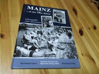 Mainz in den 50er Jahren - Lebensgefühl einer Generation Hessen - Riedstadt Vorschau