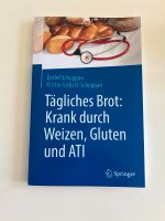 Tägliches Brot - Krank durch Weizen, Gluten und ATI Köln - Braunsfeld Vorschau