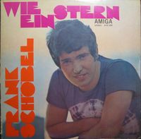 Frank Schöbel, Wie ein Stern, 1972, AMIGA, Vinyl-LP Dresden - Klotzsche Vorschau