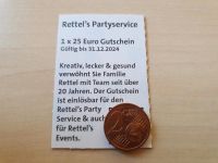 25 € Gutschein für Rettel's Partyservice & Events Saarwellingen Saarland - Bous Vorschau