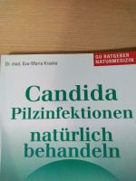 Candida, Pilzinfektionen natürlich behandeln, GU Naturmedizin rat Bayern - Ellingen Vorschau