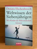 Donata Elschenbroich Weltwissen der Siebenjährigen TB Baden-Württemberg - Weil am Rhein Vorschau
