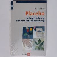 Howard Spiro - Placebo: Heilung, Hoffnung, Arzt-Patient-Beziehung Dresden - Blasewitz Vorschau
