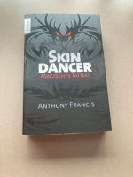 Skin Dancer Magisches Tattoo,Anthony Francis,Taschenbuch,Mäng Bayern - Burkardroth Vorschau