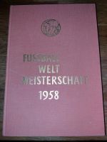 Fußball Weltmeisterschaft 1958 Buch Copress-Verlag Dr. Becker Bayern - Hiltpoltstein Vorschau