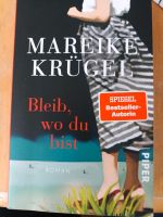 Bleib, wo du bist    Bestseller-Autorin Krügel Nordrhein-Westfalen - Moers Vorschau