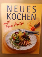 Neues Kochen mit Frau Antje Kochbuch Holland Essen - Steele Vorschau