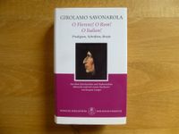 Girolamo Savonarola: Predigten - Schriften - Briefe. Manesse Nordrhein-Westfalen - Krefeld Vorschau