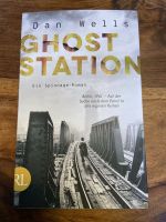Dan Wells * Ghost Station (Berlin 1961 Spionage Roman) Berlin - Reinickendorf Vorschau