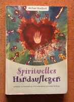 Spirituelles Handauflegen - Michael Bradford Sachsen-Anhalt - Halle Vorschau