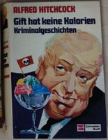 Gift hat keine Kalorien, Kriminalgeschichten von Alfred Hitchcock Rheinland-Pfalz - Ferschweiler Vorschau