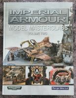 Imperial Armour Model Masterclass Volume Two Forgeworld Nordrhein-Westfalen - Borgholzhausen Vorschau