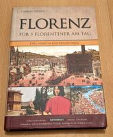 Florenz für 5 Florentiner am Tag - Eine Stadt in der Renaissance Sachsen-Anhalt - Halle Vorschau