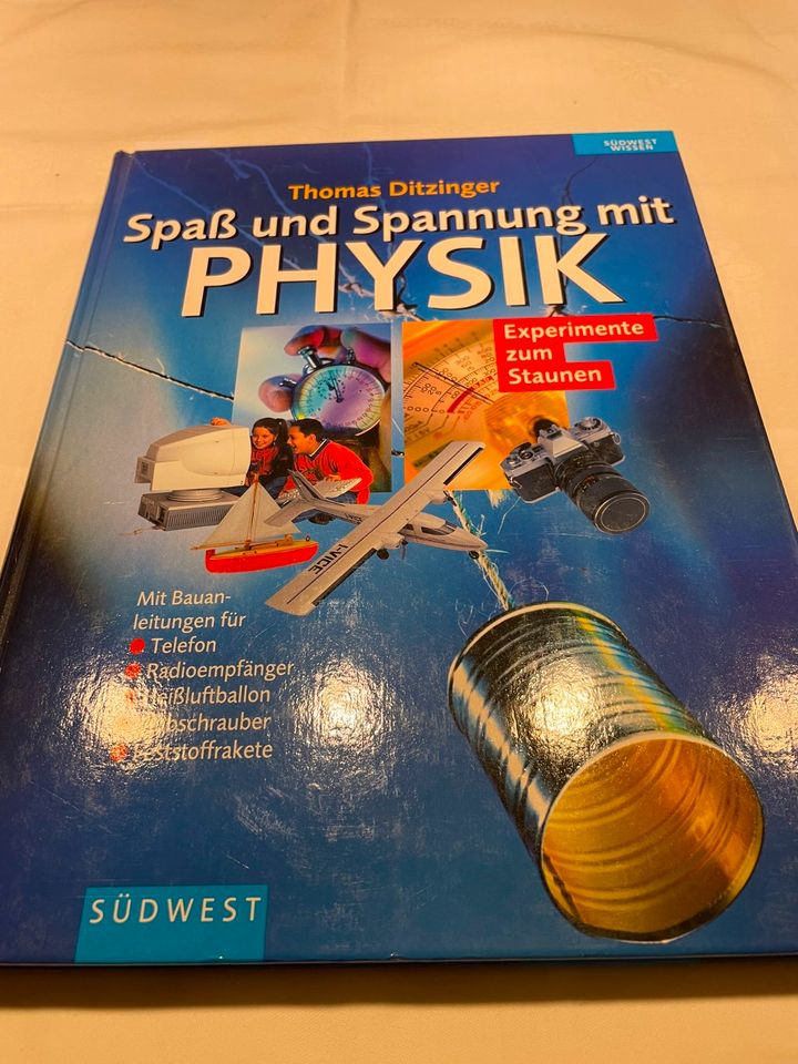 Spaß und Spannung mit Physik von Thomas Ditzinger in Merkendorf