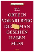 111 Orte in Vorarlberg,die man gesehen haben muss *NEU*incl.Vers. Baden-Württemberg - Oberreichenbach Vorschau