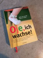 Buch Oje, ich wachse! Nordrhein-Westfalen - Rösrath Vorschau