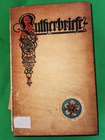 Lutherbriefe  Curtius Verlag 1910 Niedersachsen - Melle Vorschau