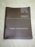 OPEL Werkstatt-Handbuch Turbo Hydro-Matic 1969 KTA-1029 Bayern - Warngau Vorschau