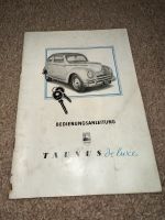 Rarität Ford Taunus de Luxe Bedienungsanleitung 1951 Oldtimer Sachsen - Liebstadt Vorschau