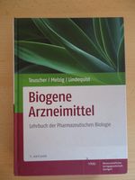 Biogene Arzneimittel 7. Auflage Teuscher, Melzig, Lindequist Hessen - Gießen Vorschau