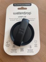 Waterdrop Loop lid NEU&OVP Nordrhein-Westfalen - Wipperfürth Vorschau