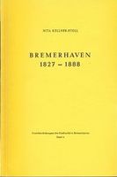 Bremerhaven 1827 – 1888 Häfen - Bremerhaven Vorschau