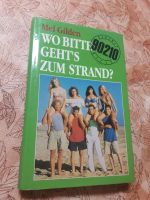 Mel Gilden wo bitte gehts zum Strand 90210 Buch Berverly Hills Niedersachsen - Emsbüren Vorschau