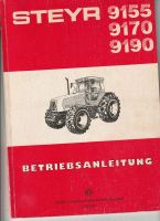 STEYR TRAKTOR  BETRIEBSANLEITUNG SERIE  9155 9170 9190 Bayern - Erding Vorschau