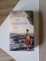 Alli Sinclair - Die Tänzerin ( Historischer Roman ) Schleswig-Holstein - Elmshorn Vorschau