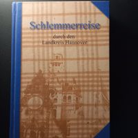 "Schlemmerreise durch den Landkreis Hannover" Hannover - Misburg-Anderten Vorschau
