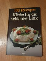 Kochbuch 100 Rezepte Küche für die schlanke Linie unipart Verlag Sachsen-Anhalt - Halle Vorschau