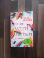 Wiebke Lorenz 'Einer wird sterben' Psychothriller Nordrhein-Westfalen - Rüthen Vorschau