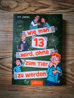 •Wie man 13 wird, ohne zum Tier zu werden• Kinder- Jugendbuch Schleswig-Holstein - Wrist Vorschau