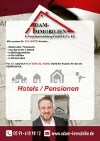 Wir suchen für solvente Kunden Hotels oder Pensionen vom Emsland bis in das Ruhrgebiet Niedersachsen - Lingen (Ems) Vorschau