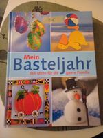 Baselbuch mein Basteljahr 365 Ideen für die ganze Familie Niedersachsen - Celle Vorschau