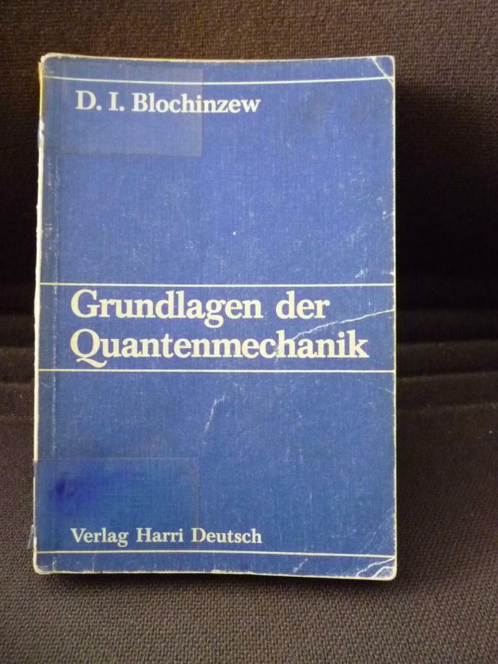 D. I. Blochinzew - Grundlagen der QuantenmechanikLehrbuch Chemie in Nordhorn